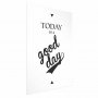 Juliste - Today Is a Good Day
