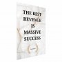 Juliste - The Best Revenge Is Massive Success