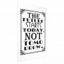 Juliste - The Future Starts Today, Not Tomorrow