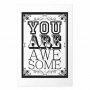Juliste - You Are Awesome