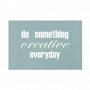 Taulu - Do Something Creative Everyday (1 Part) Wide