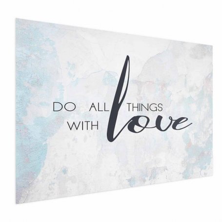 Juliste - Do All Things with Love