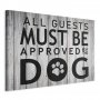 Taulu - All Guests Must Be Approved by the Dog (1 Part) Wide